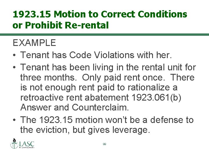 1923. 15 Motion to Correct Conditions or Prohibit Re-rental EXAMPLE • Tenant has Code