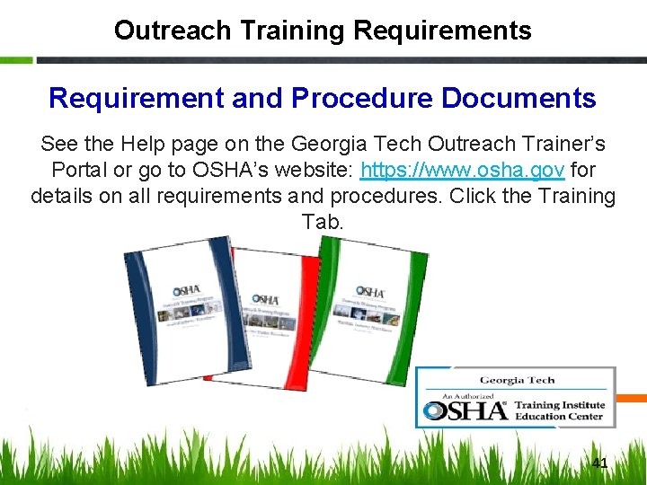 Outreach Training Requirements Requirement and Procedure Documents See the Help page on the Georgia