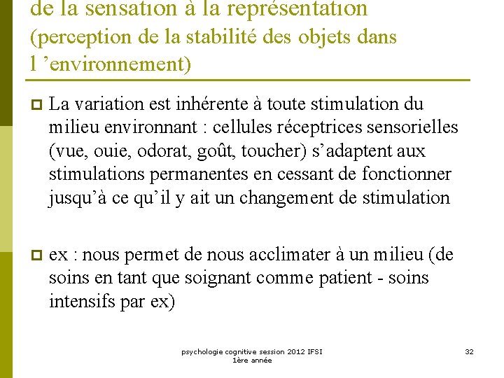 de la sensation à la représentation (perception de la stabilité des objets dans l