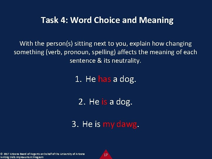 Task 4: Word Choice and Meaning With the person(s) sitting next to you, explain