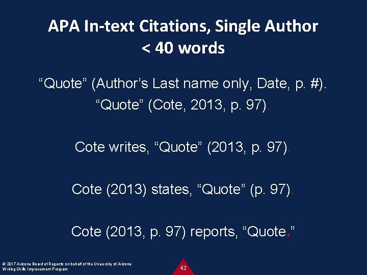 APA In-text Citations, Single Author < 40 words “Quote” (Author’s Last name only, Date,