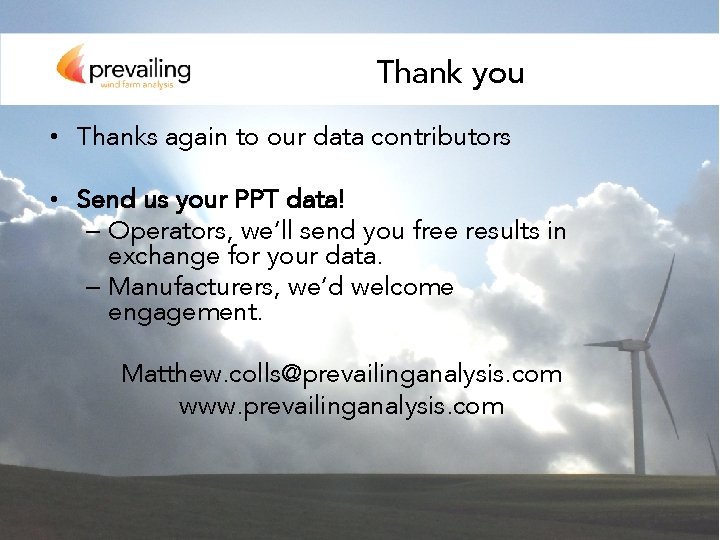 Thank you • Thanks again to our data contributors • Send us your PPT