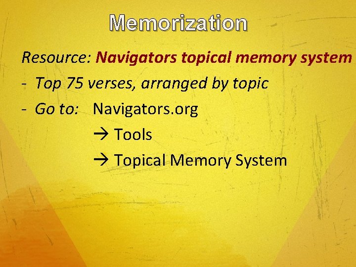 Memorization Resource: Navigators topical memory system - Top 75 verses, arranged by topic -