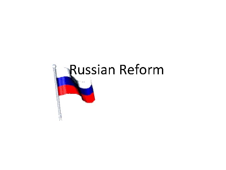 Russian Reform 