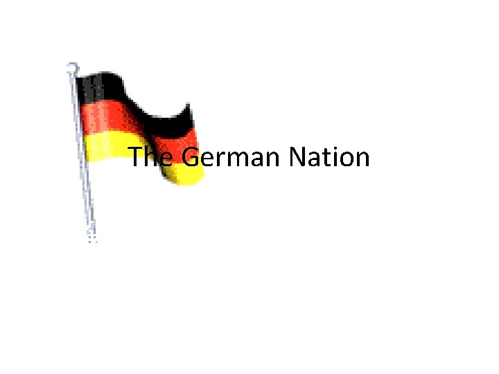 The German Nation 