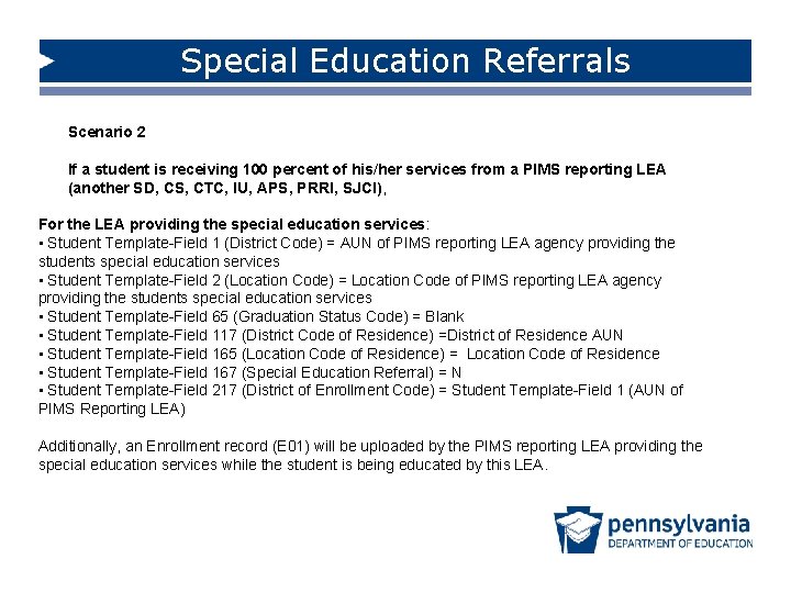 Special Education Referrals Scenario 2 If a student is receiving 100 percent of his/her