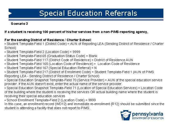 Special Education Referrals Scenario 3 If a student is receiving 100 percent of his/her