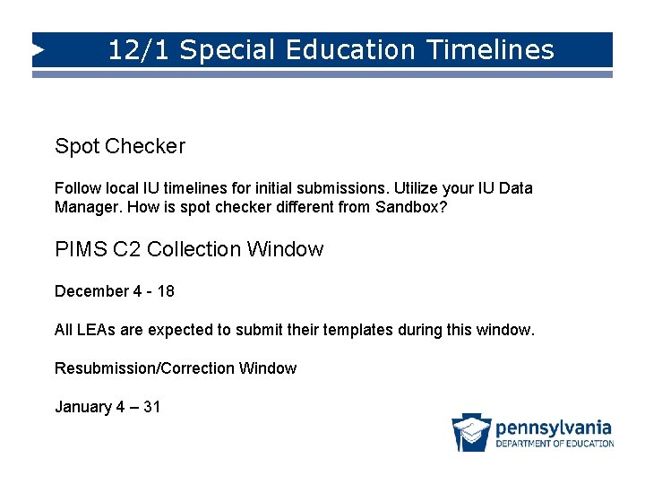 12/1 Special Education Timelines Spot Checker Follow local IU timelines for initial submissions. Utilize