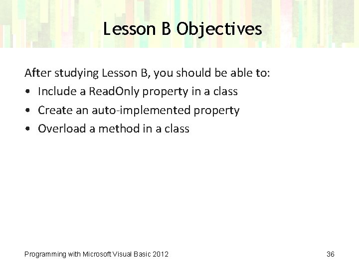 Lesson B Objectives After studying Lesson B, you should be able to: • Include