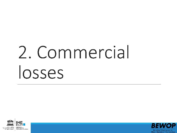 2. Commercial losses 