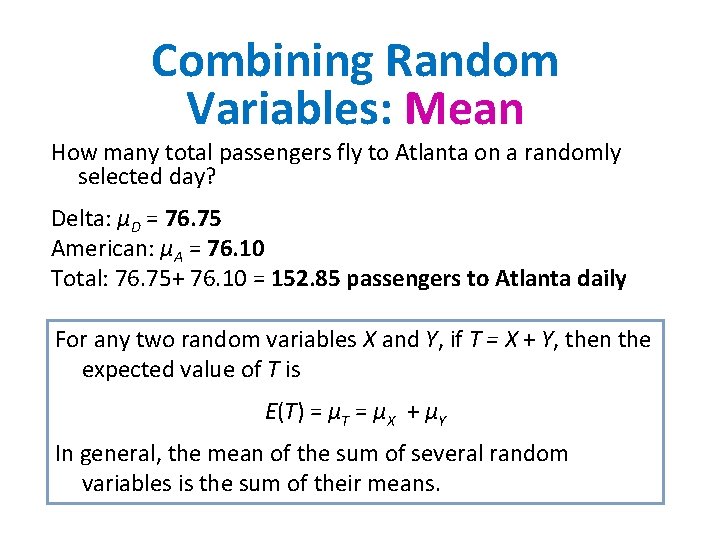 Combining Random Variables: Mean How many total passengers fly to Atlanta on a randomly