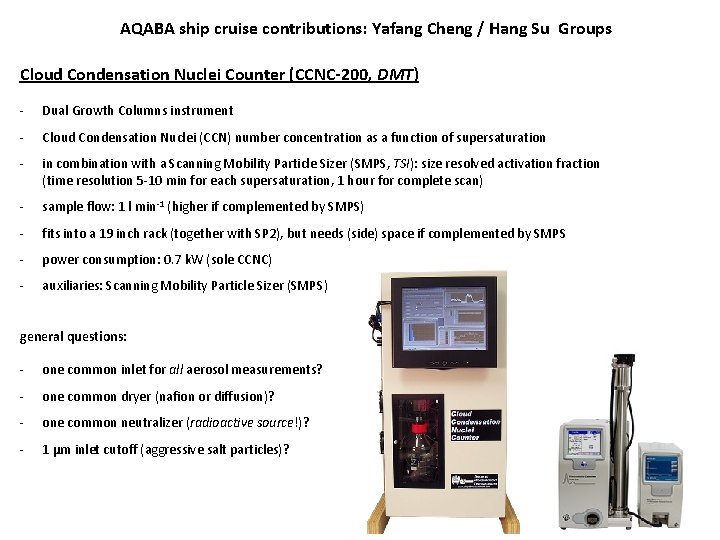 AQABA ship cruise contributions: Yafang Cheng / Hang Su Groups Cloud Condensation Nuclei Counter