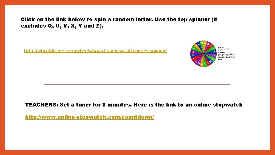 Click on the link below to spin a random letter. Use the top spinner