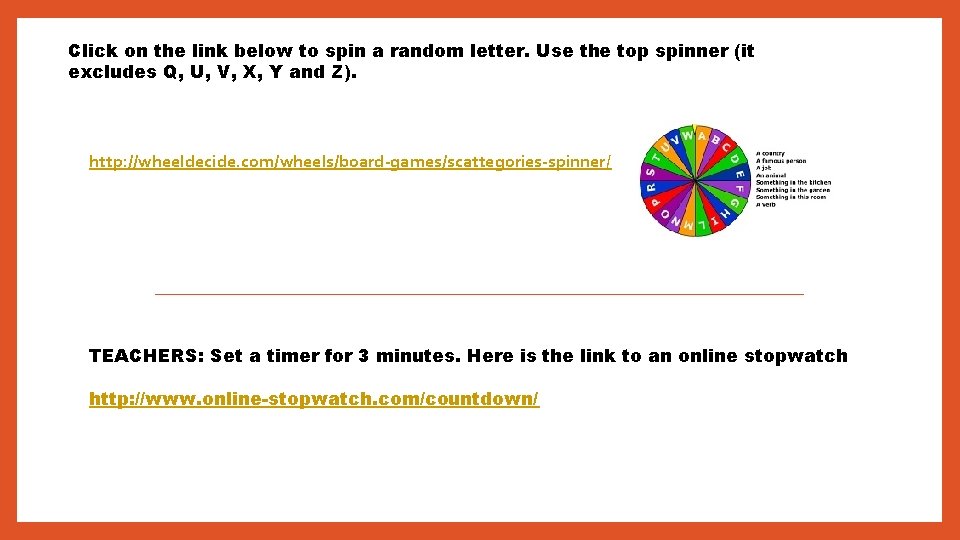 Click on the link below to spin a random letter. Use the top spinner