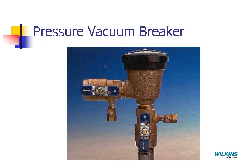 Pressure Vacuum Breaker 
