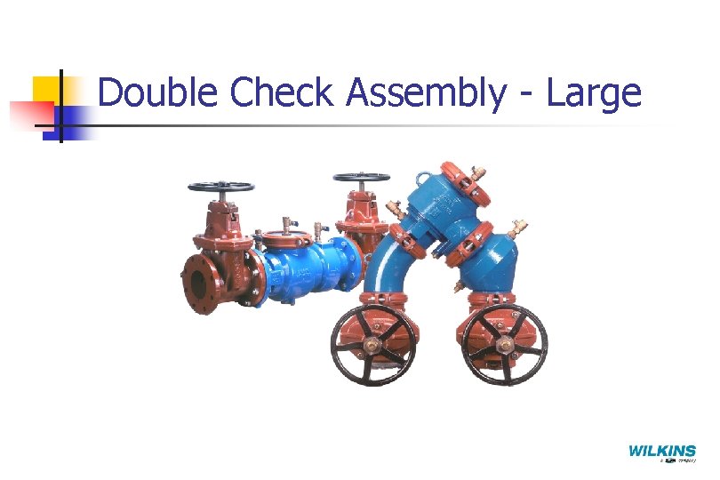 Double Check Assembly - Large 