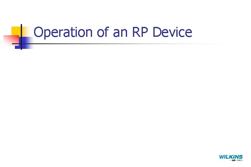 Operation of an RP Device 
