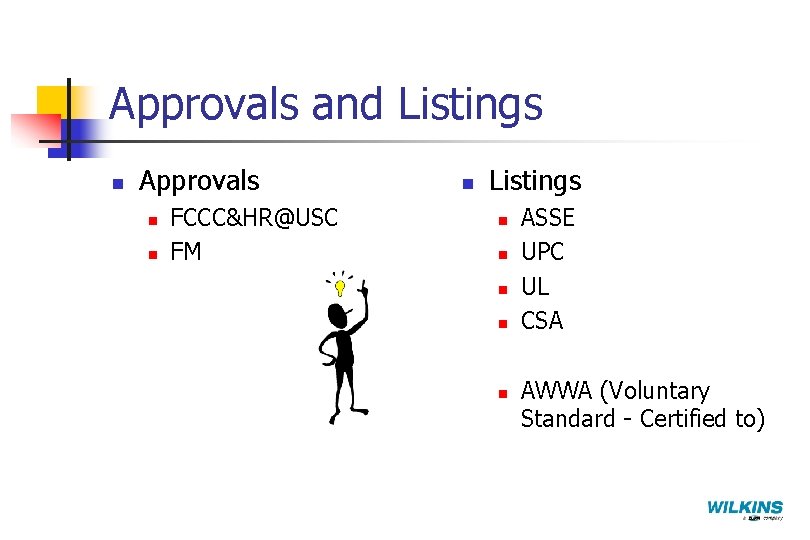 Approvals and Listings n Approvals n n FCCC&HR@USC FM n Listings n n n