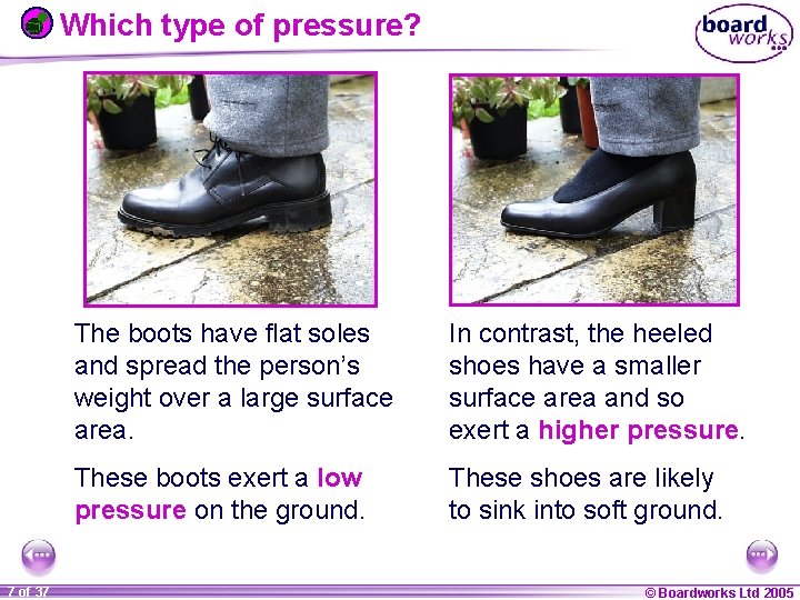 Which type of pressure? 1 20 7 of 37 The boots have flat soles