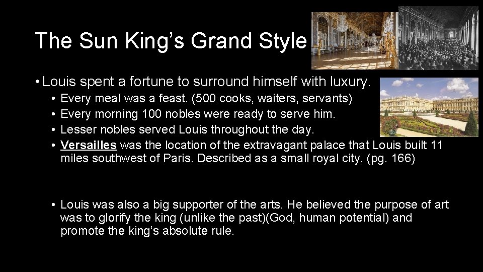 The Sun King’s Grand Style • Louis spent a fortune to surround himself with