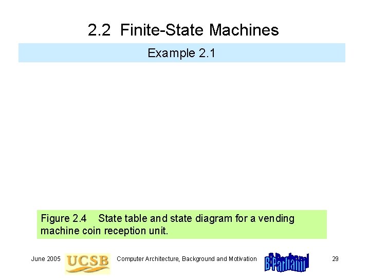 2. 2 Finite-State Machines Example 2. 1 Figure 2. 4 State table and state 2. 2 Finite-State Machines Example 2. 1 Figure 2. 4 State table and state