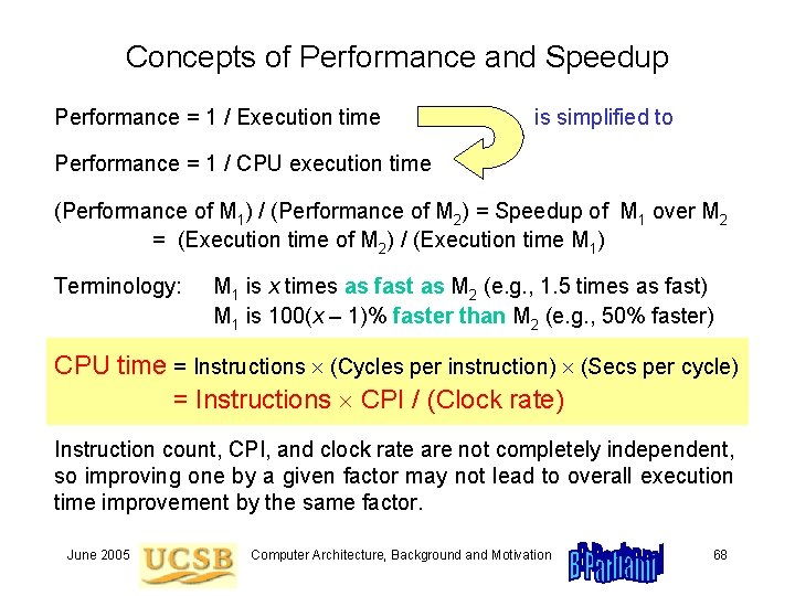 Concepts of Performance and Speedup Performance = 1 / Execution time is simplified to Concepts of Performance and Speedup Performance = 1 / Execution time is simplified to