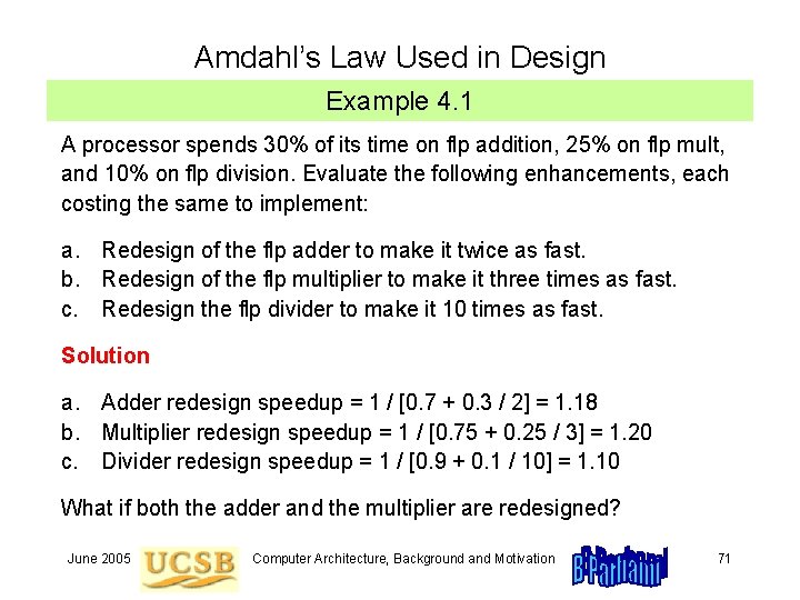 Amdahl’s Law Used in Design Example 4. 1 A processor spends 30% of its Amdahl’s Law Used in Design Example 4. 1 A processor spends 30% of its
