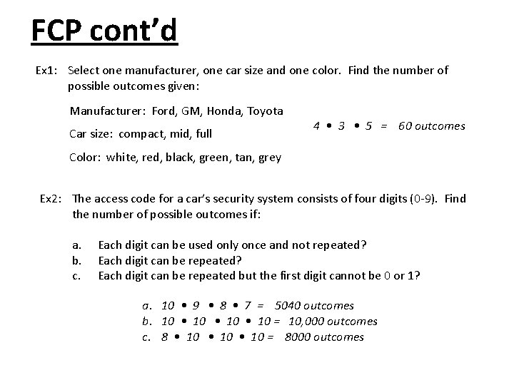 FCP cont’d Ex 1: Select one manufacturer, one car size and one color. Find