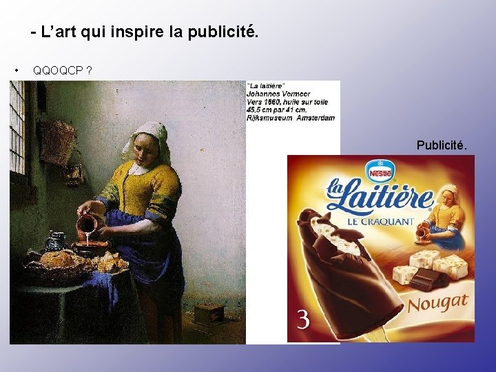 - L’art qui inspire la publicité. • QQOQCP ? Publicité. 