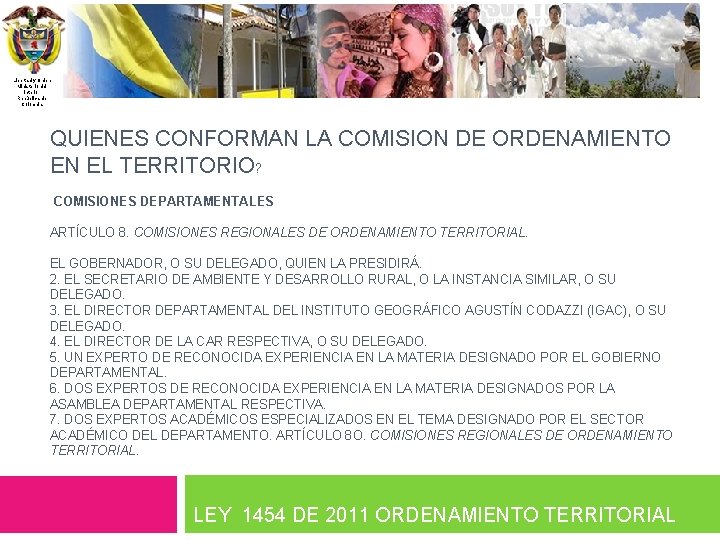 Libertad y Orden Ministerio del Interior República de Colombia QUIENES CONFORMAN LA COMISION DE