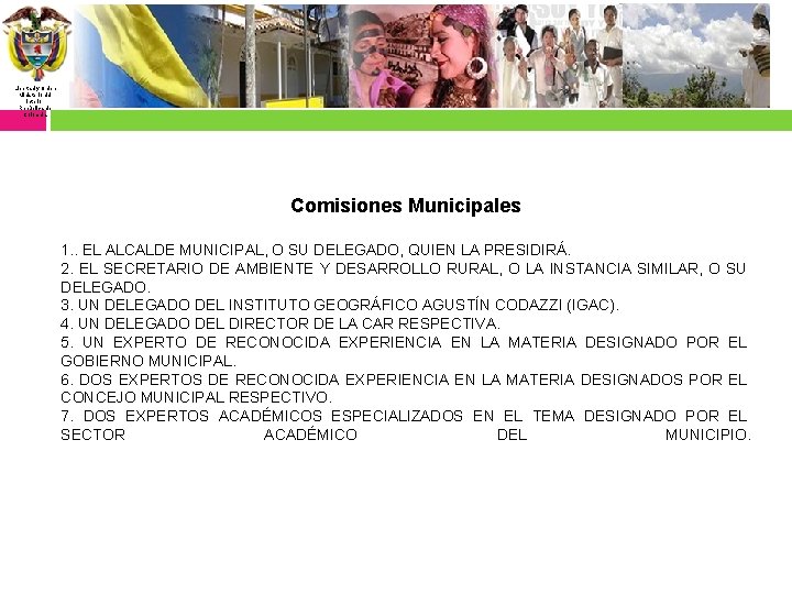 Libertad y Orden Ministerio del Interior República de Colombia Comisiones Municipales 1. . EL