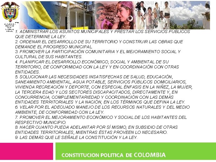 ARTÍCULO. FUNCIONES. CORRESPONDE AL MUNICIPIO. Libertad y Orden Ministerio del Interior República de Colombia