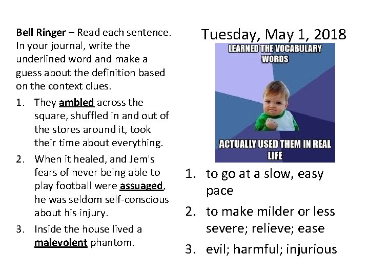 Bell Ringer – Read each sentence. In your journal, write the underlined word and