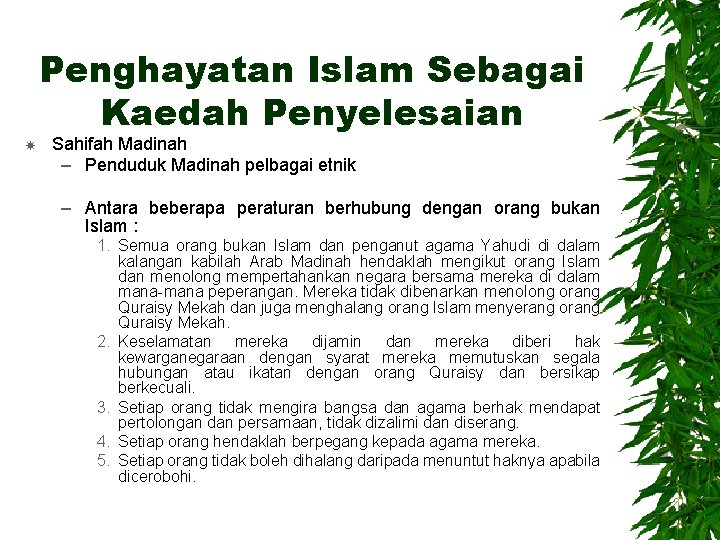 Penghayatan Islam Sebagai Kaedah Penyelesaian Sahifah Madinah – Penduduk Madinah pelbagai etnik – Antara