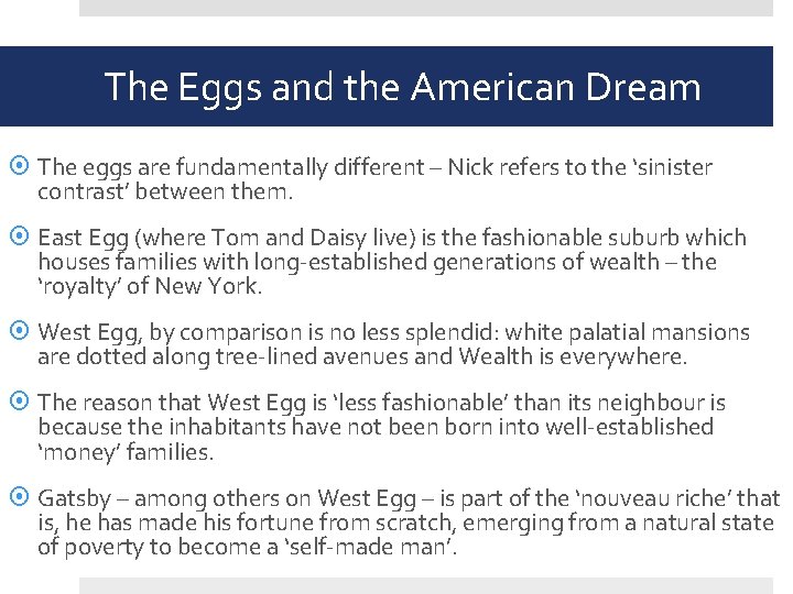 The Eggs and the American Dream The eggs are fundamentally different – Nick refers