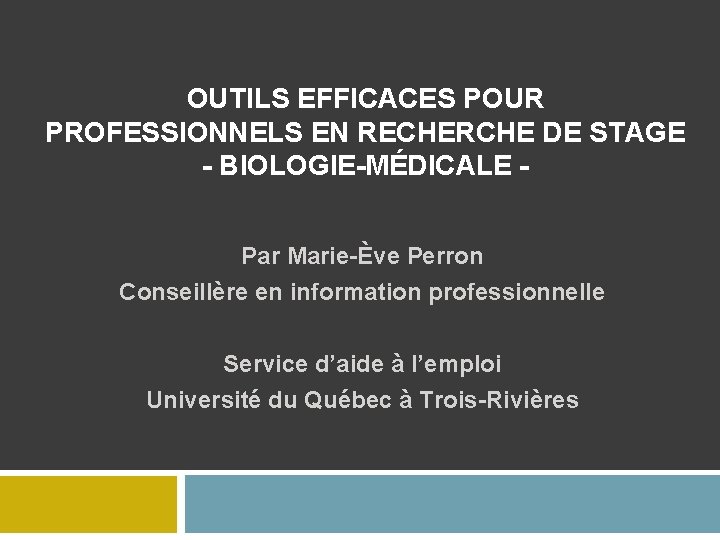 Outils Efficaces Pour Professionnels En Recherche De Stage