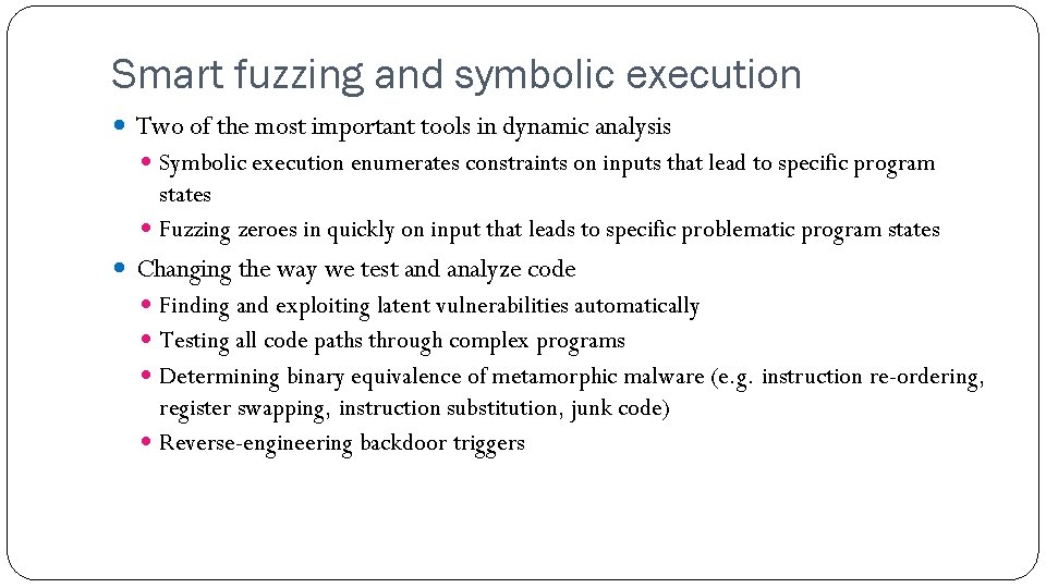 Fuzzing and Symbolic Execution What did entries in