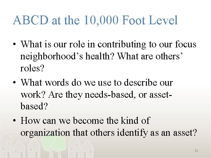 ABCD at the 10, 000 Foot Level • What is our role in contributing
