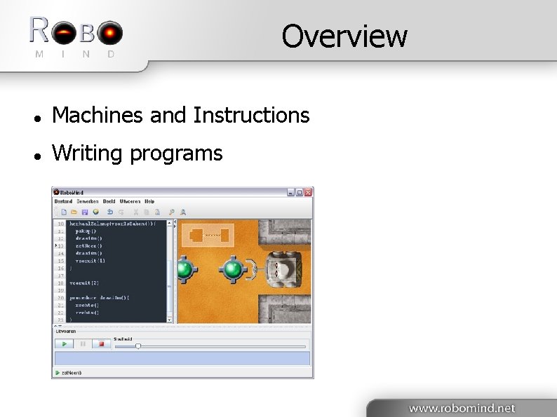 Overview Machines and Instructions Writing programs 