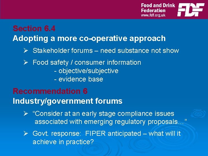 Section 6. 4 Adopting a more co-operative approach Ø Stakeholder forums – need substance