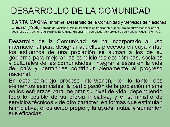 DESARROLLO DE LA COMUNIDAD CARTA MAGNA: Informe “Desarrollo de la Comunidad y Servicios de