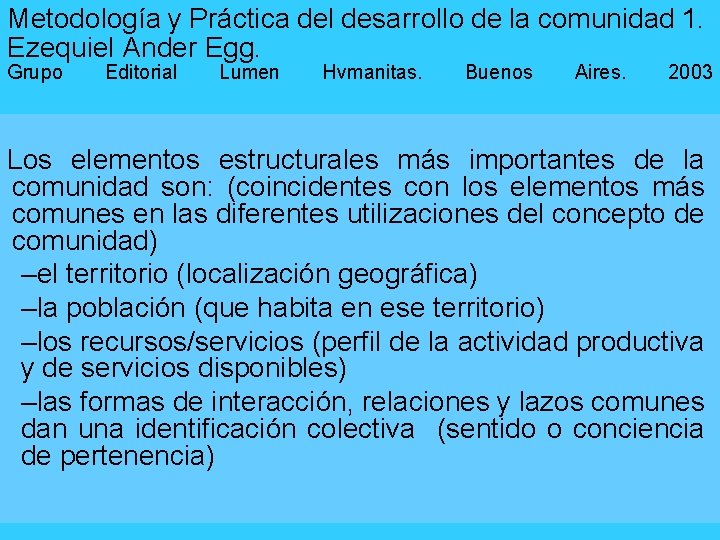 Metodología y Práctica del desarrollo de la comunidad 1. Ezequiel Ander Egg. Grupo Editorial