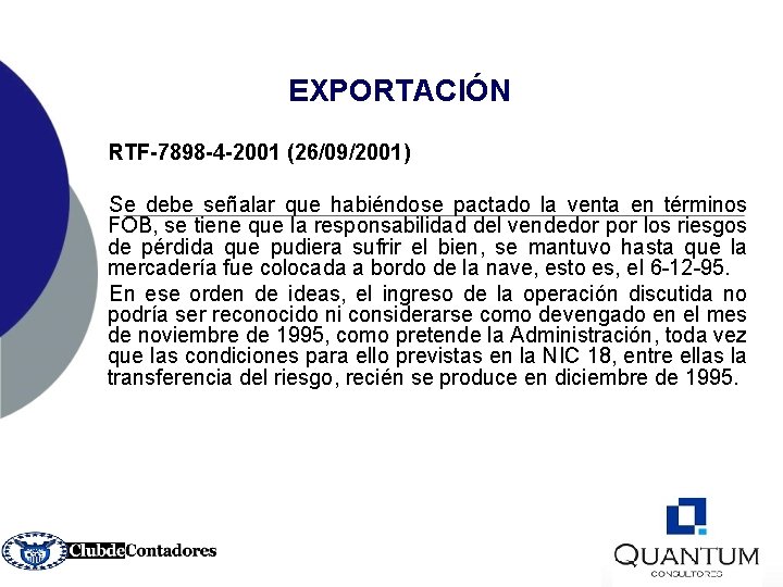 EXPORTACIÓN RTF-7898 -4 -2001 (26/09/2001) Se debe señalar que habiéndose pactado la venta en
