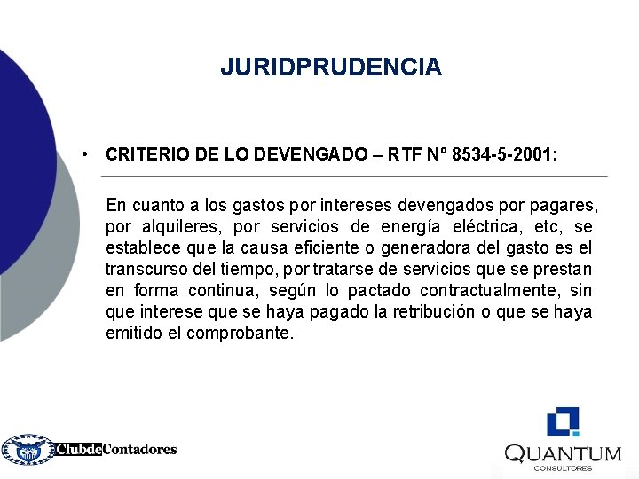 JURIDPRUDENCIA • CRITERIO DE LO DEVENGADO – RTF Nº 8534 -5 -2001: En cuanto