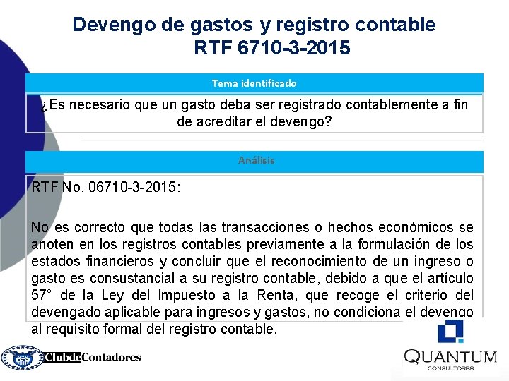 Devengo de gastos y registro contable RTF 6710 -3 -2015 Tema identificado ¿Es necesario