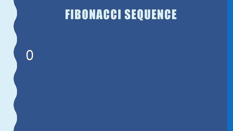 FIBONACCI SEQUENCE 0 