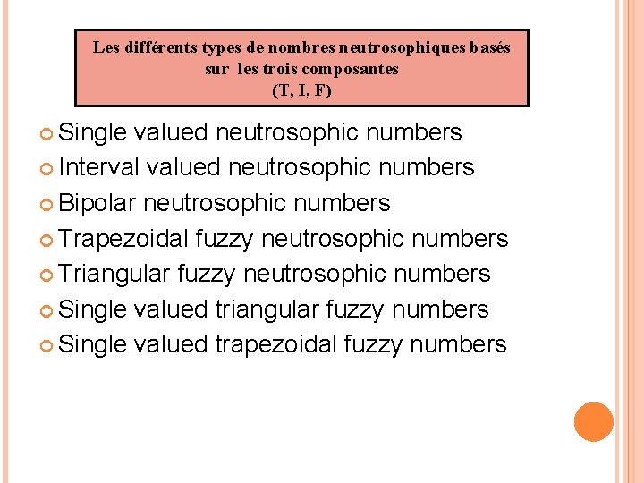 Les différents types de nombres neutrosophiques basés sur les trois composantes (T, I, F)