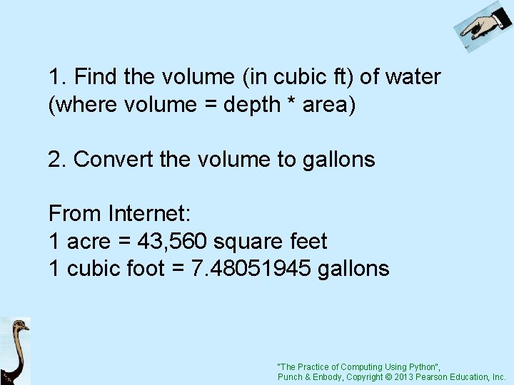 1. Find the volume (in cubic ft) of water (where volume = depth *