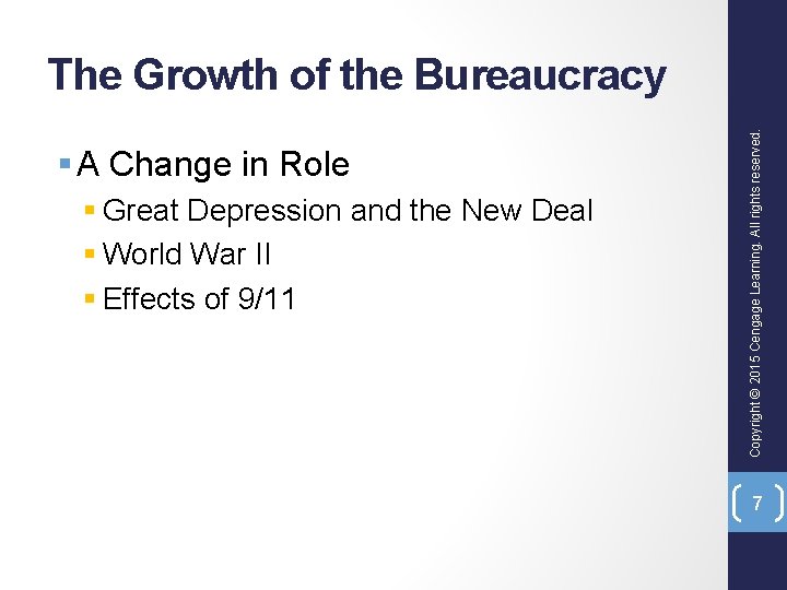 § A Change in Role § Great Depression and the New Deal § World