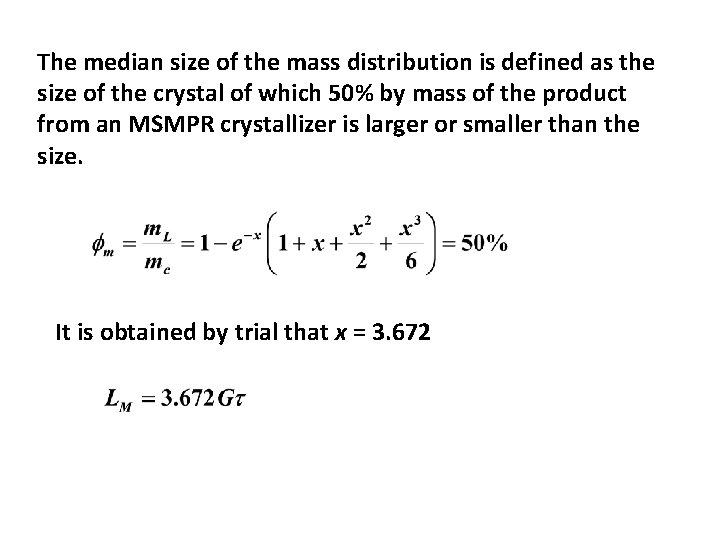The median size of the mass distribution is defined as the size of the